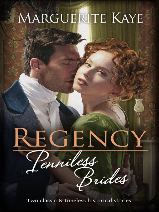 Title details for Regency Penniless Brides/The Earl's Countess of Convenience/A Wife Worth Investing In by Marguerite Kaye - Wait list